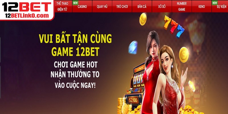 Link Vào 12BET Đặc Biệt Luôn Mới Và An Toàn Tuyệt Đối 9 Chất lượng dịch vụ hỗ trợ khách hàng luôn được đánh giá cao