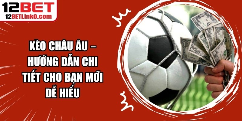 Kèo châu Âu